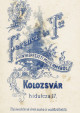 Photo Studio: Ferencz și asociații
Lithography: R. Türkel - Wien
Time period: 1895-1910
City: Cluj